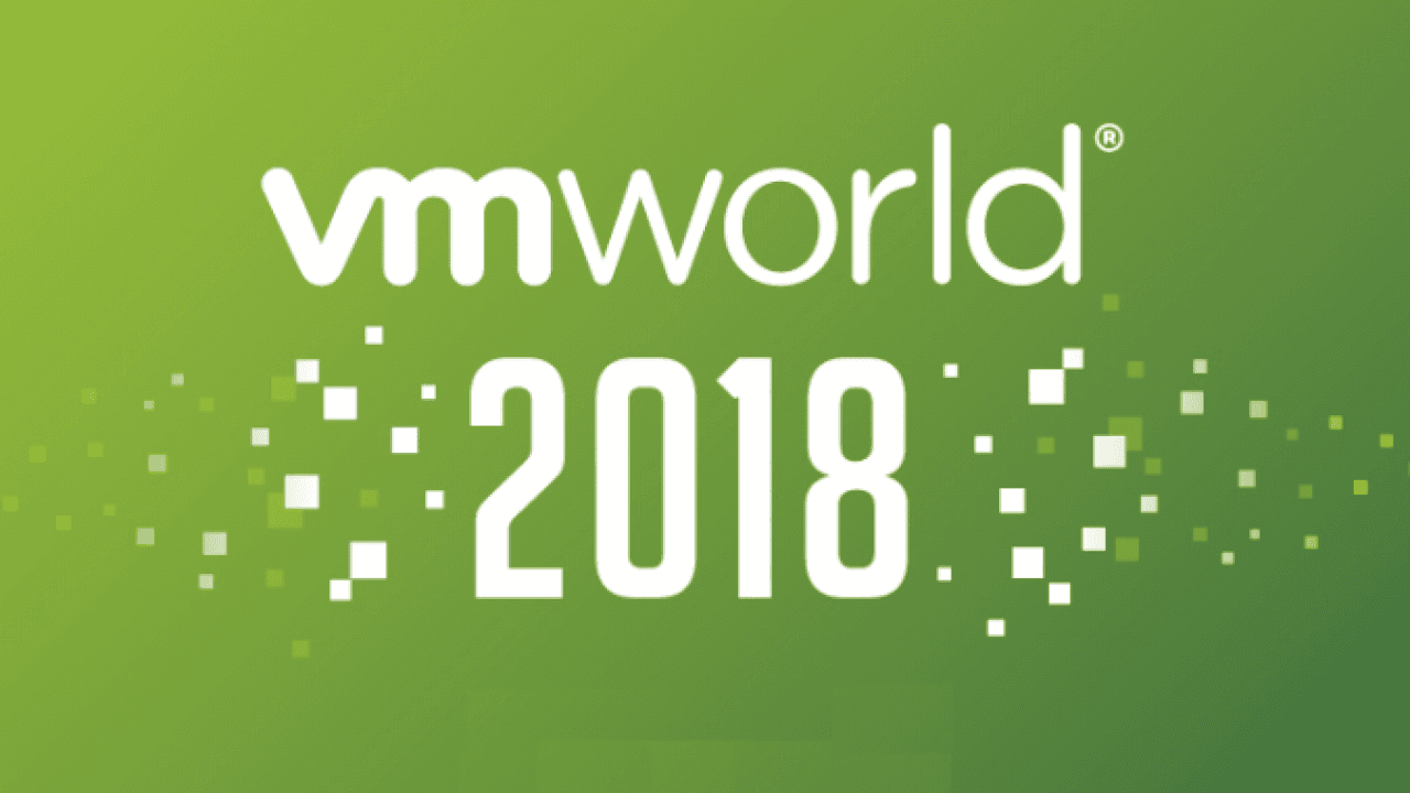 VMworld 2018 Live (to tape) Blog: Day 3